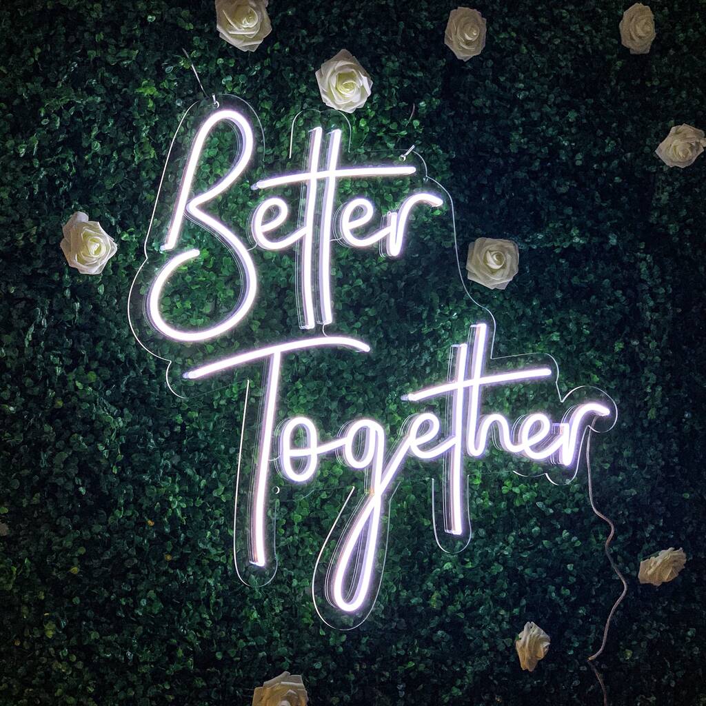 Better Together Neon Sign