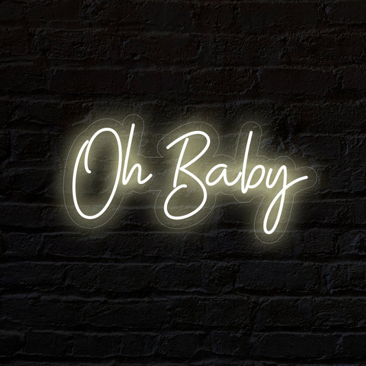 Oh Baby Neon Sign