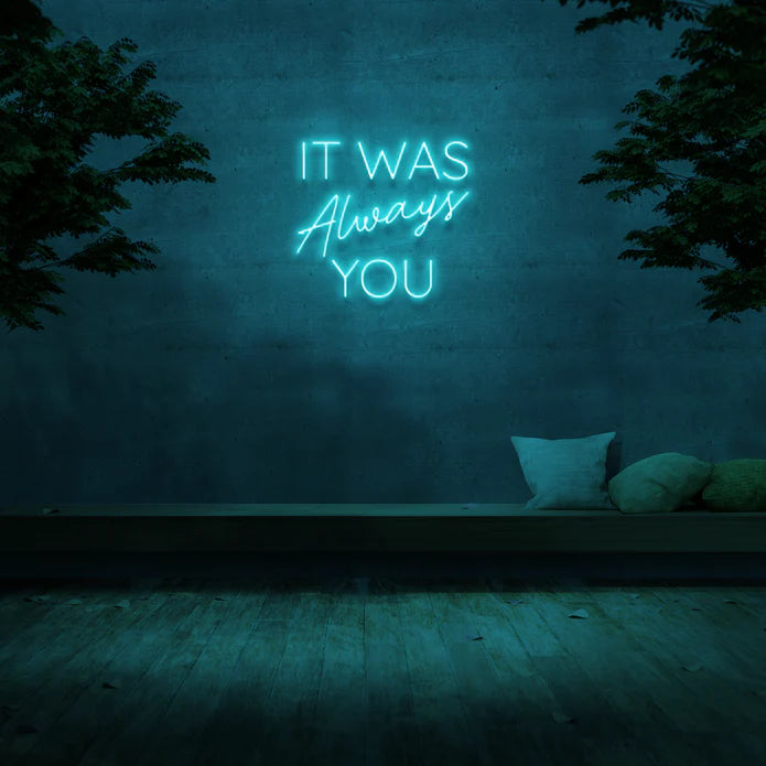 It Was Always You